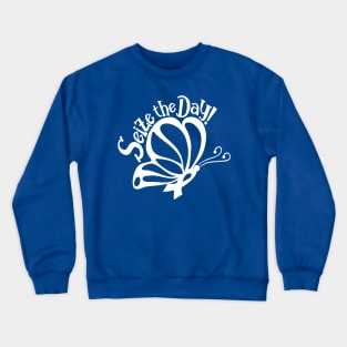 Seize The Day! - White Butterfly Crewneck Sweatshirt